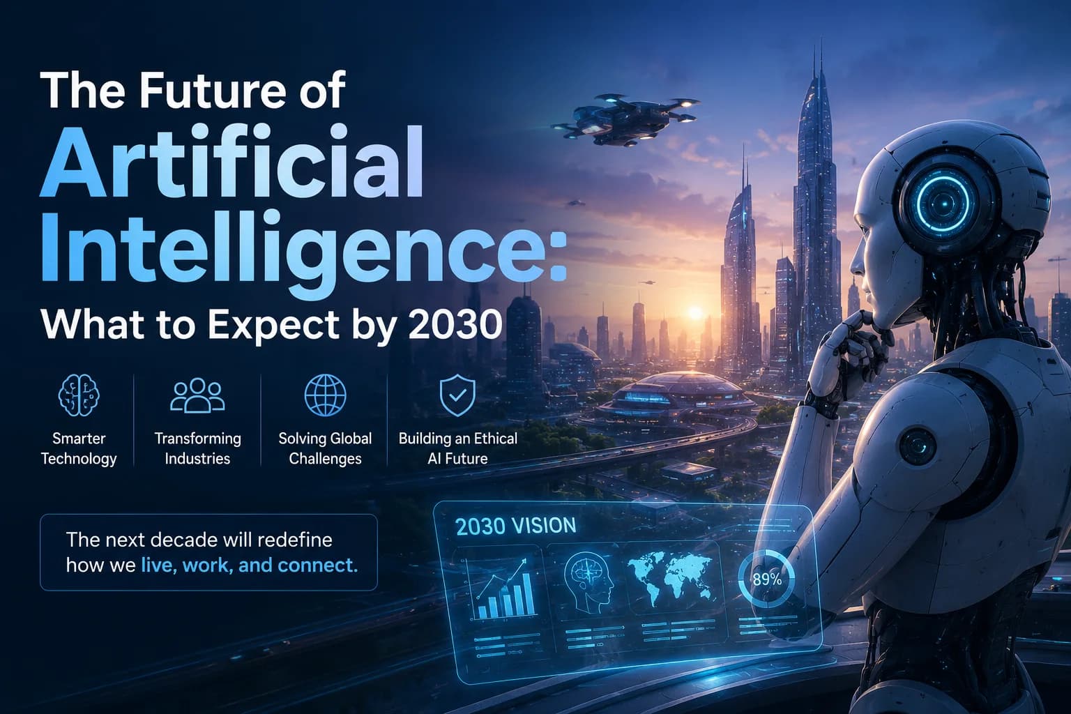 The Future of Artificial Intelligence: What to Expect by 2030